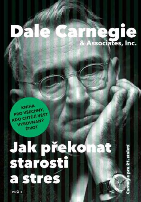 E-kniha Jak překonat starosti a stres - Dale Carnegie