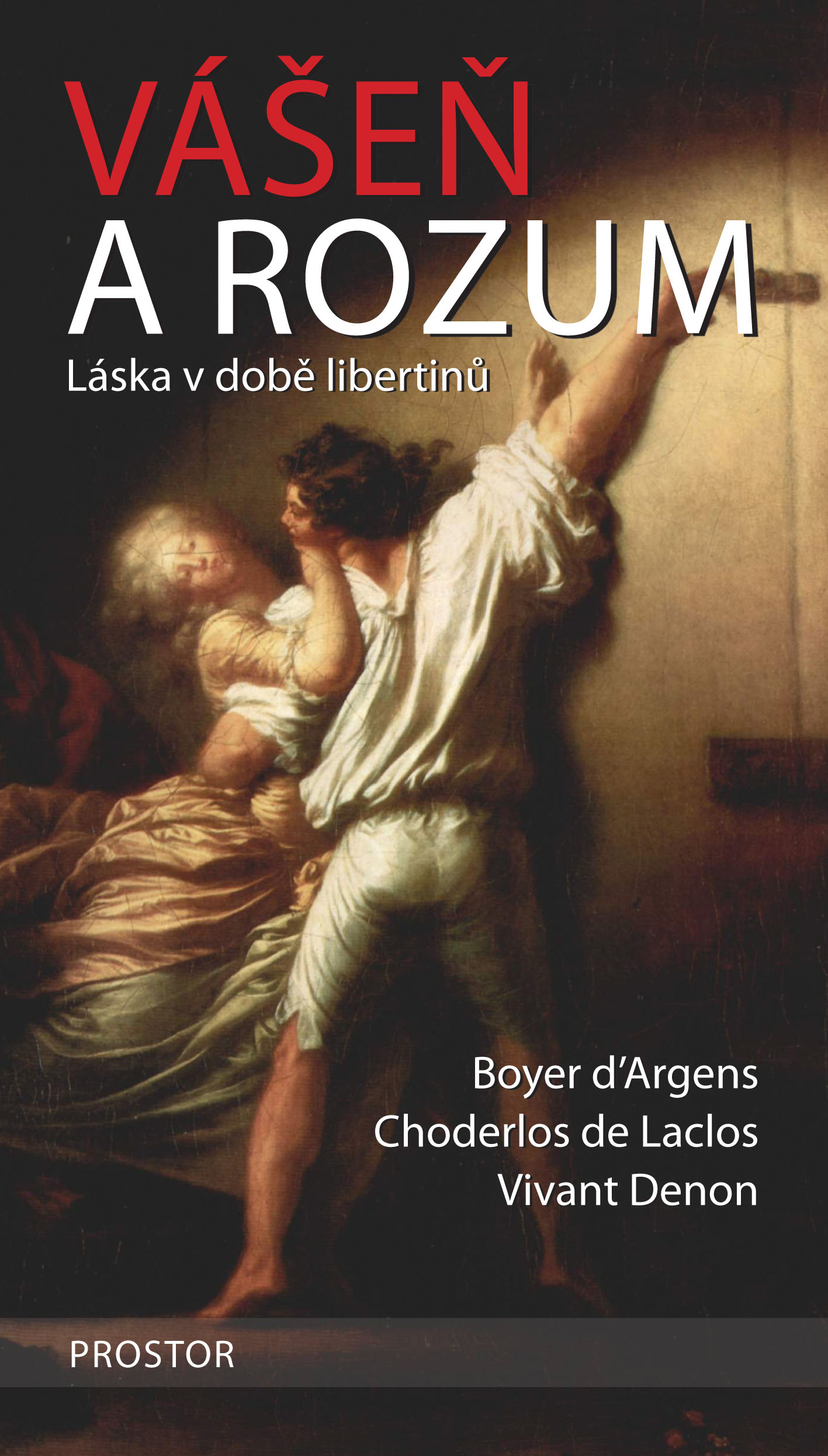 E-kniha Vášeň a rozum - Vivant Denon, Choderlos de Laclos, Boyer d’Argens