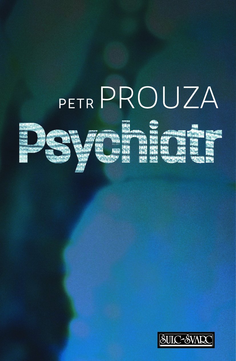 E-kniha Psychiatr - Petr Prouza