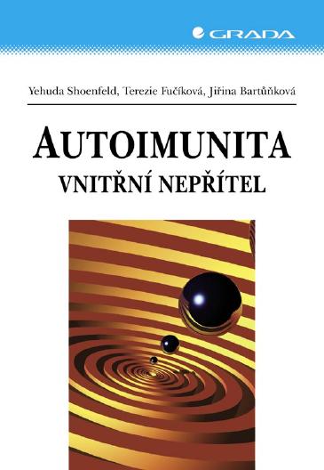 E-kniha Autoimunita - Jiřina Bartůňková, Yehuda Shoenfeld, Terezie Fučíková