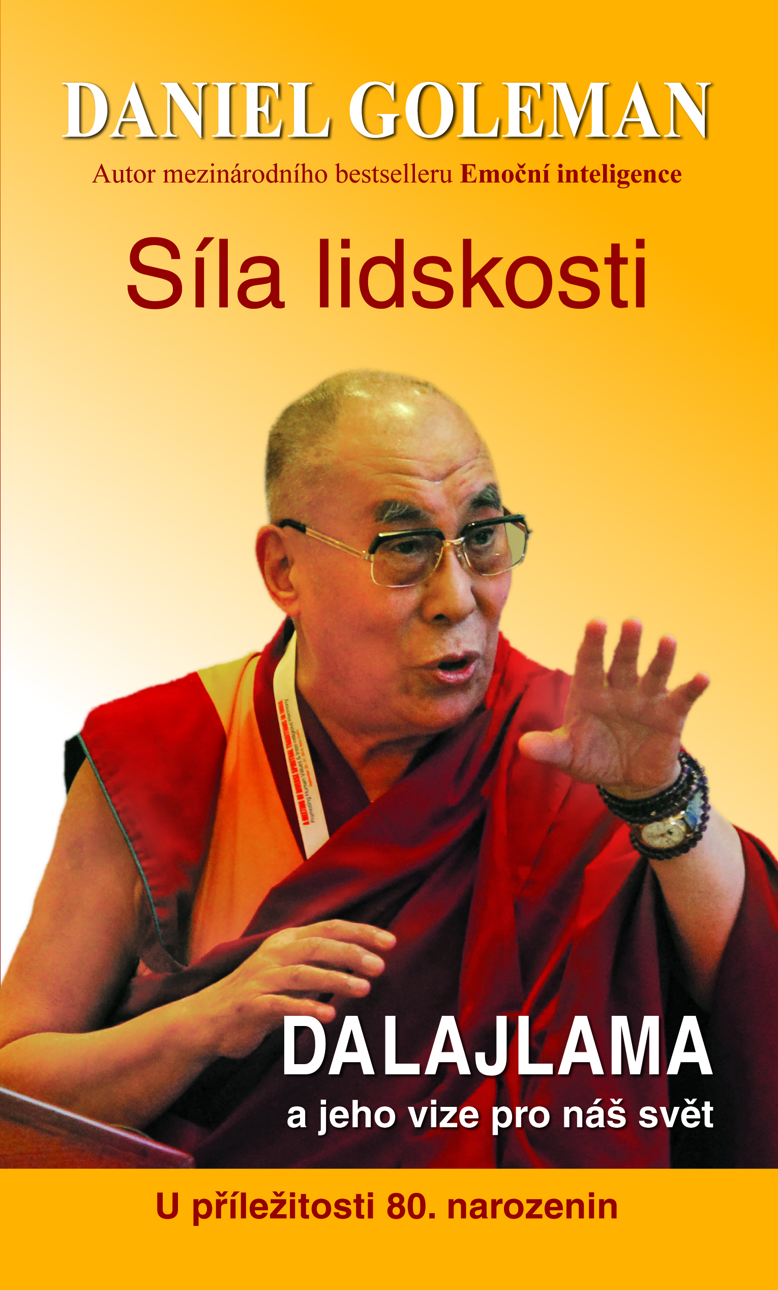 E-kniha Síla lidskosti, Dalajlama a jeho vize pro náš svět - Daniel Goleman