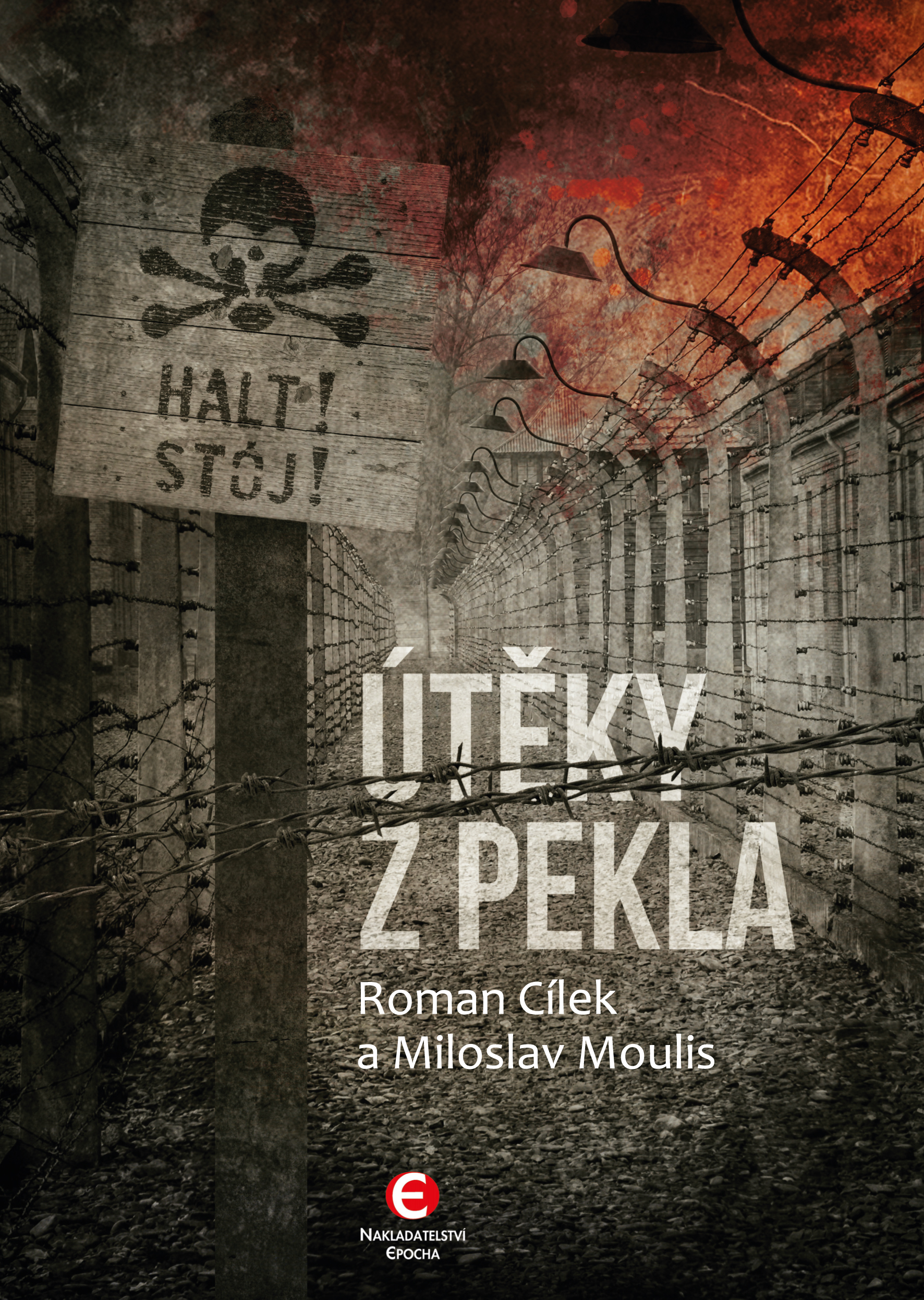 E-kniha Útěky z pekla - Roman Cílek, Miloslav Moulis