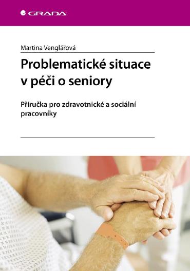 E-kniha Problematické situace v péči o seniory - Martina Venglářová