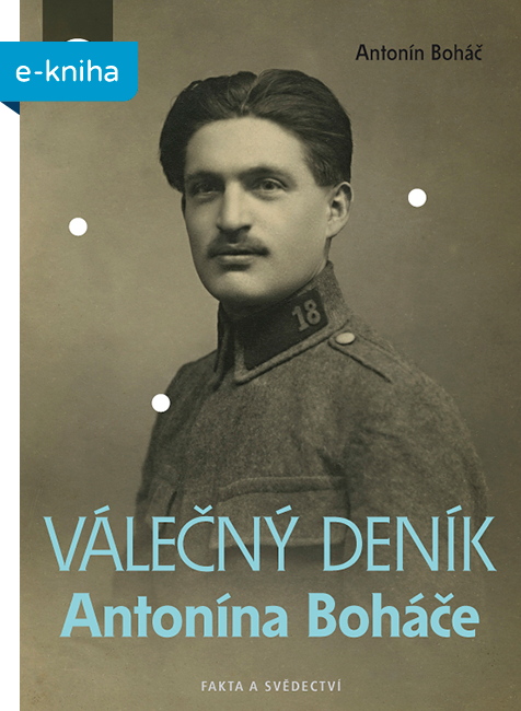 E-kniha Válečný deník Antonína Boháče - Antonín Boháč