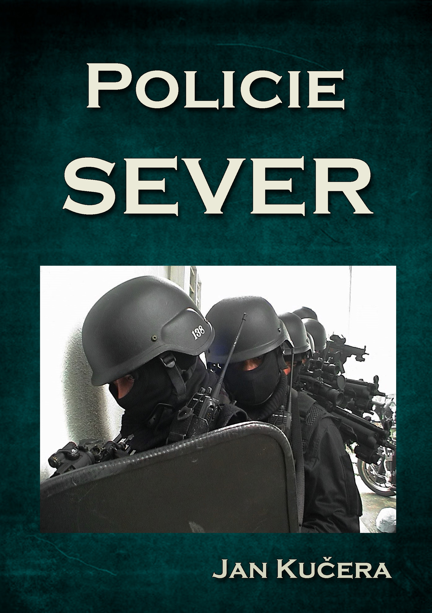 E-kniha Policie SEVER - Jan Kučera