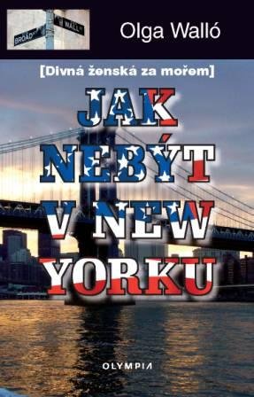 E-kniha Jak nebýt v New Yorku - Olga Walló