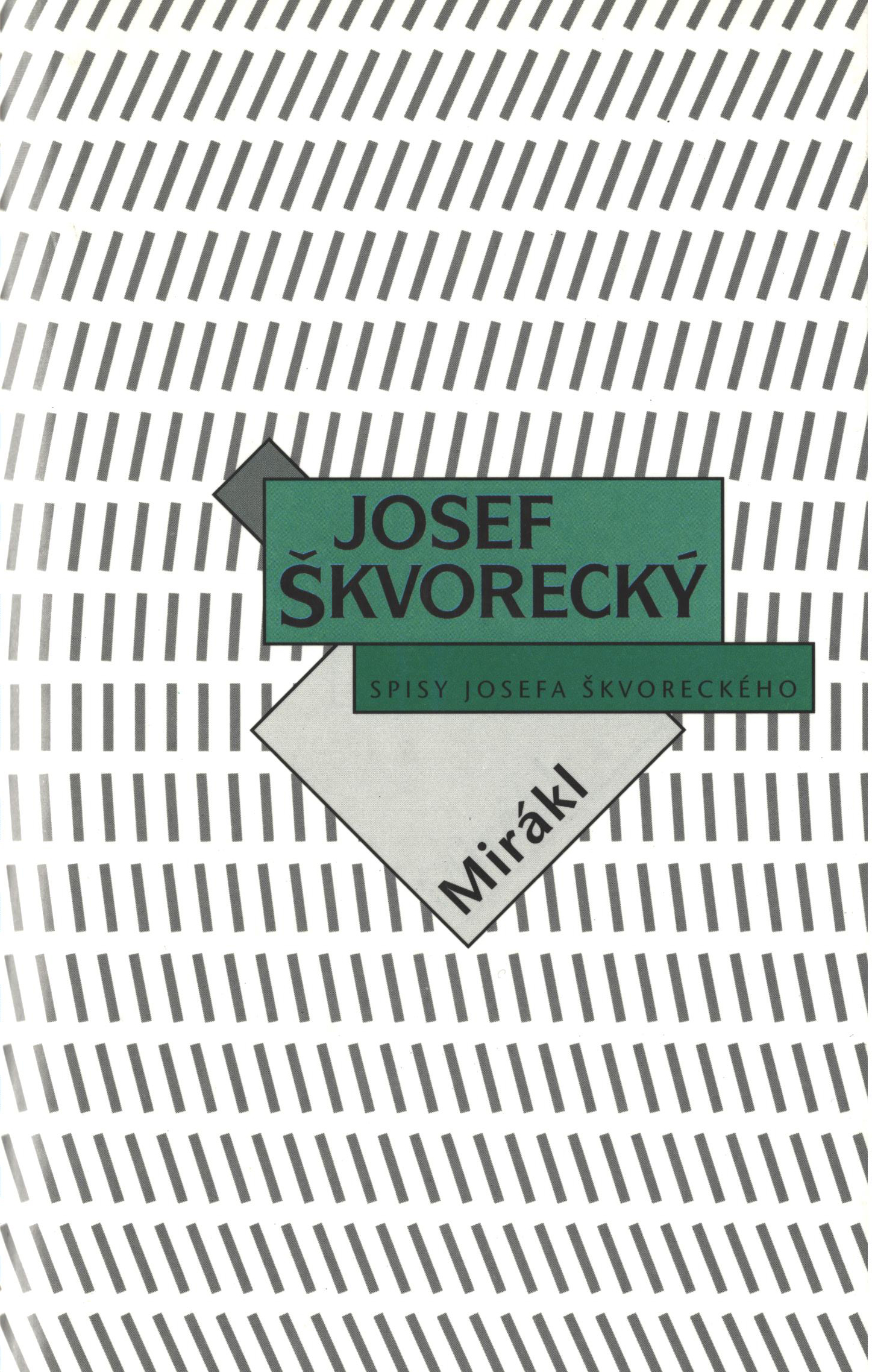 E-kniha Mirákl (spisy - svazek 8) - Josef Škvorecký