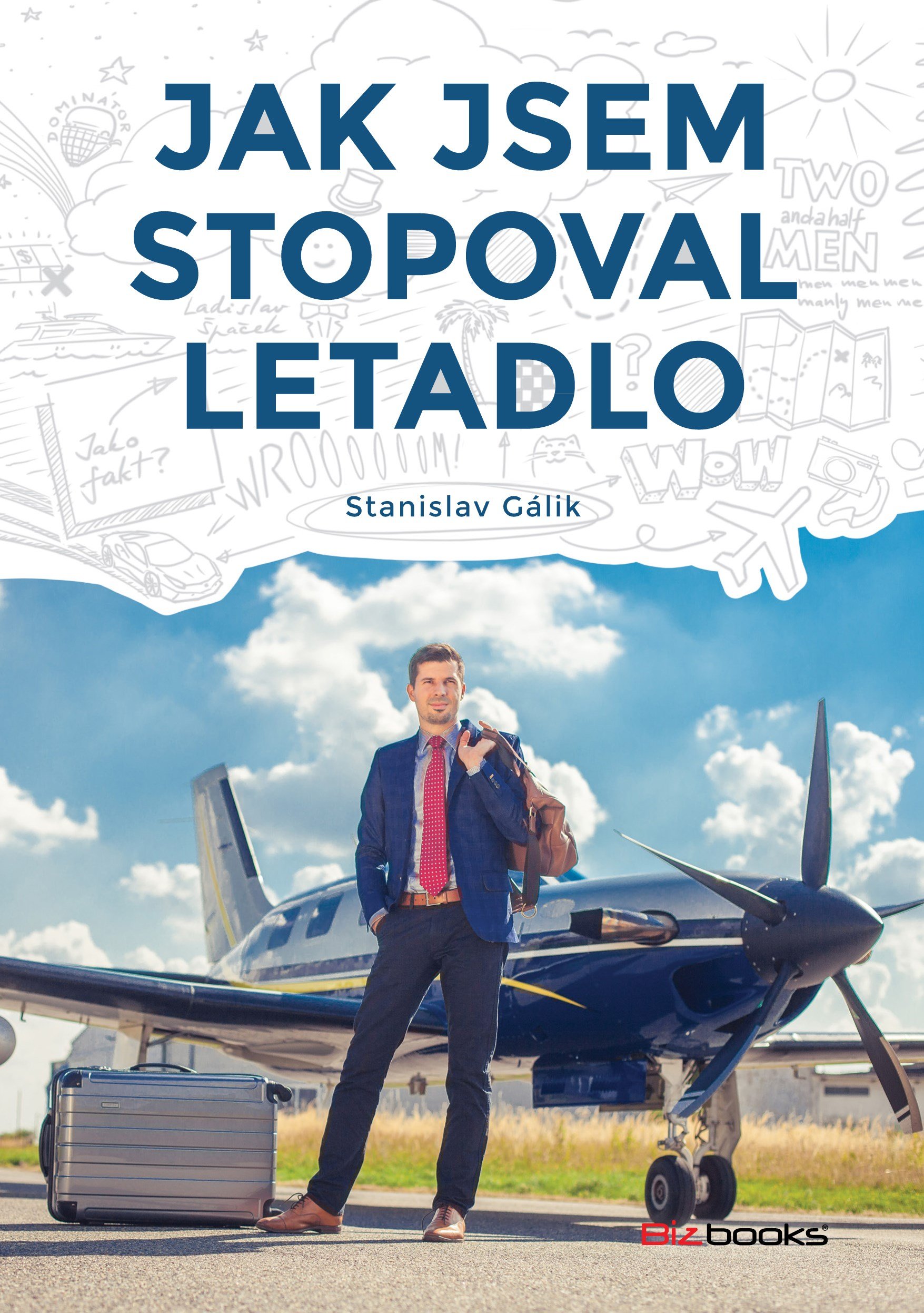 E-kniha Jak jsem stopoval letadlo - Stanislav Gálik
