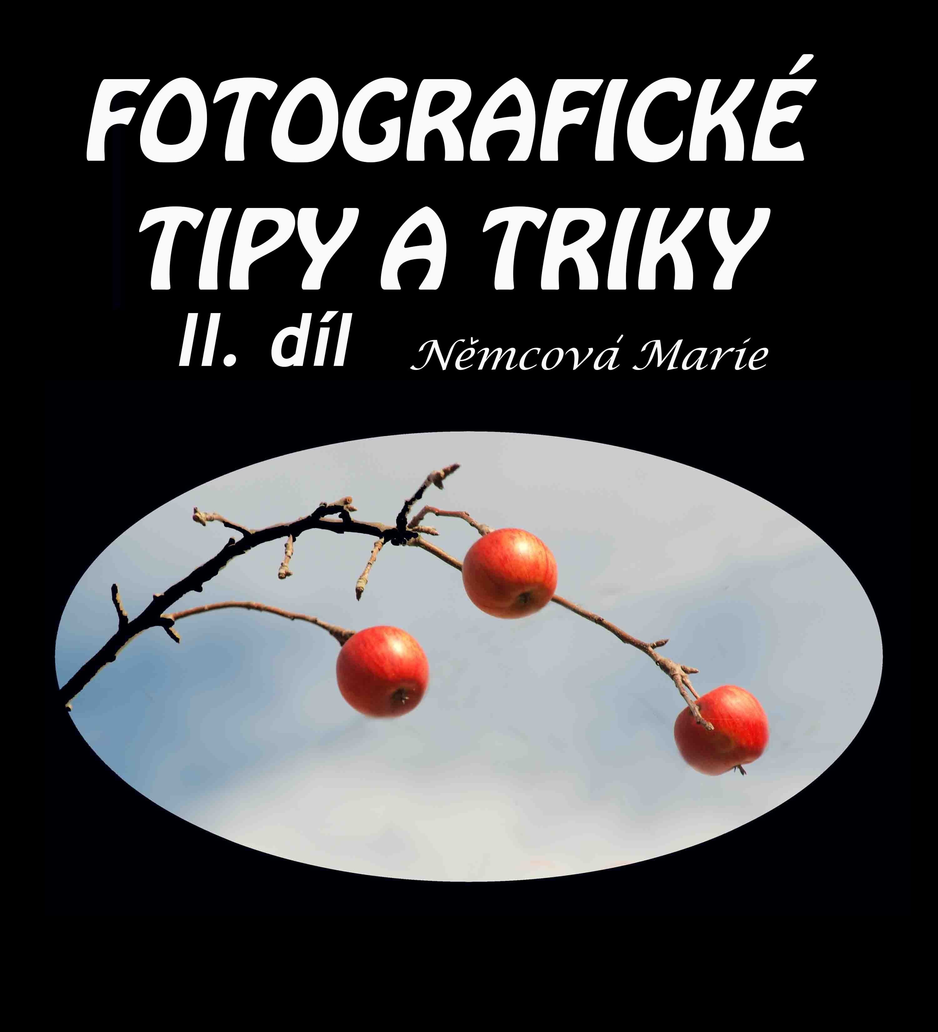 E-kniha Fotografické tipy a triky II. - Marie Němcová