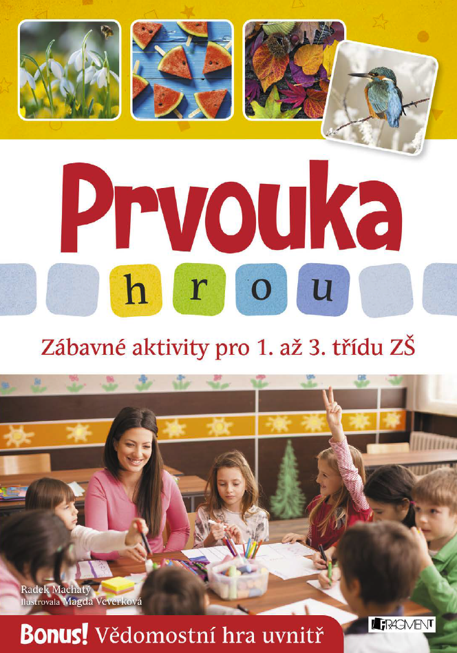 E-kniha Prvouka hrou - Zábavné aktivity pro 1. až 3. třídu ZŠ - Radek Machatý