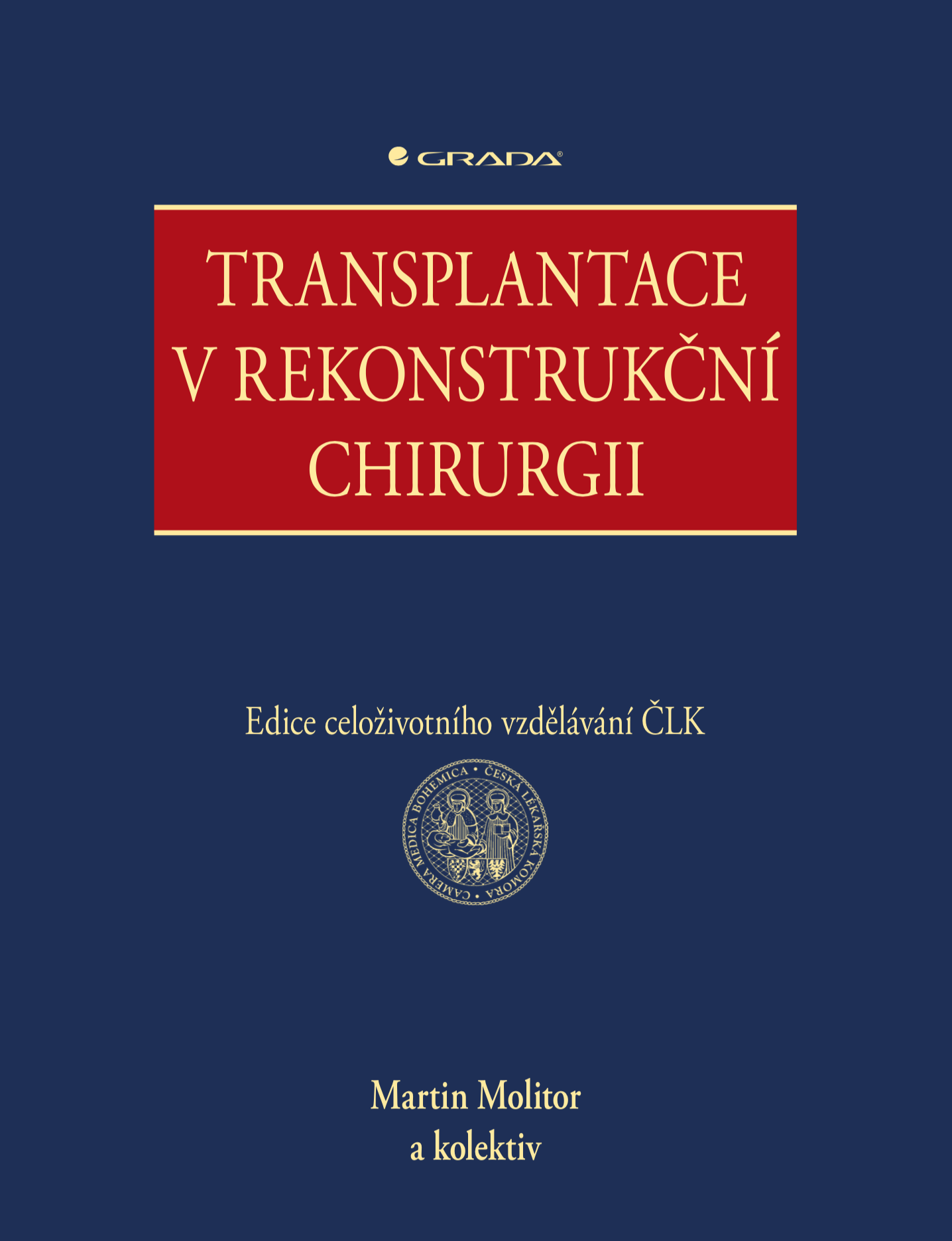 E-kniha Transplantace v rekonstrukční chirurgii - kolektiv a, Martin Molitor