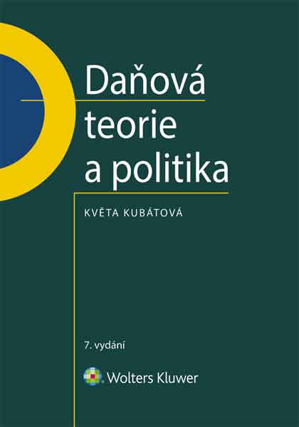 Daňová teorie a politika - 7., aktualizované vydání