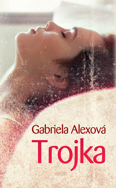 E-kniha Trojka - Gabriela Alexová