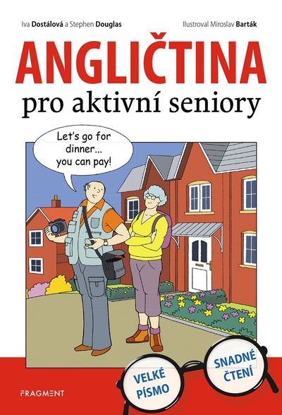 Angličtina pro aktivní seniory - Iva Dostálová, Stephen Douglas [E-kniha]