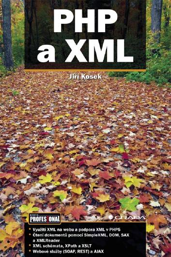 PHP a XML - Jiří Kosek [E-kniha]