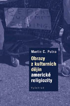 E-kniha Obrazy z kulturních dějin americké religiozity - Martin C. Putna