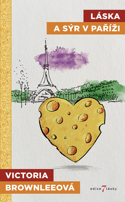 Láska a sýr v Paříži - Victoria Brownleeová [E-kniha]