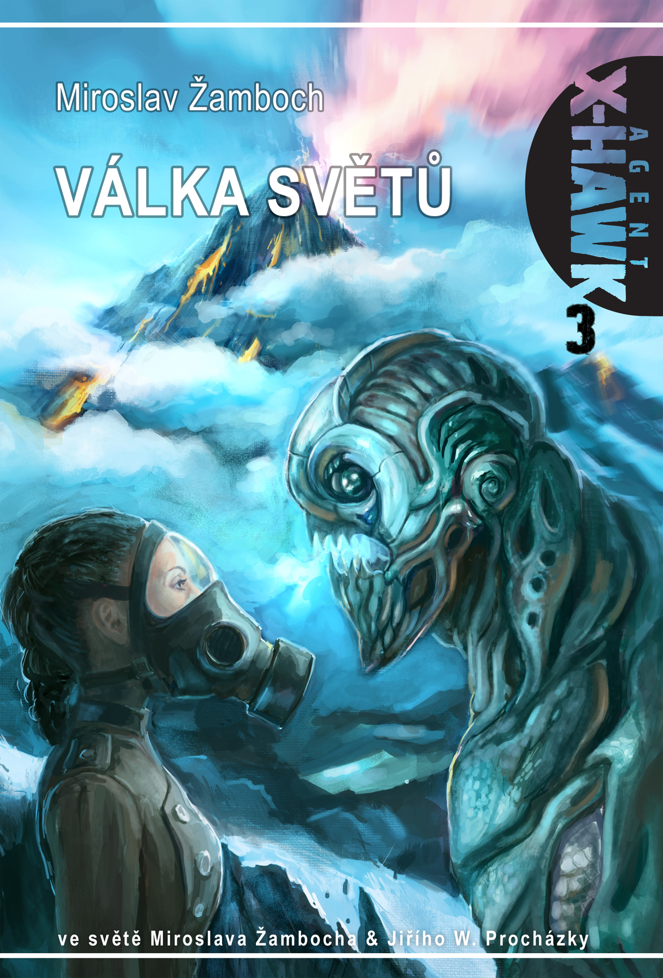 E-kniha X-Hawk 3 Válka světů - Miroslav Žamboch