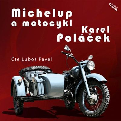 Michelup a motocykl - Karel Poláček [audiokniha]