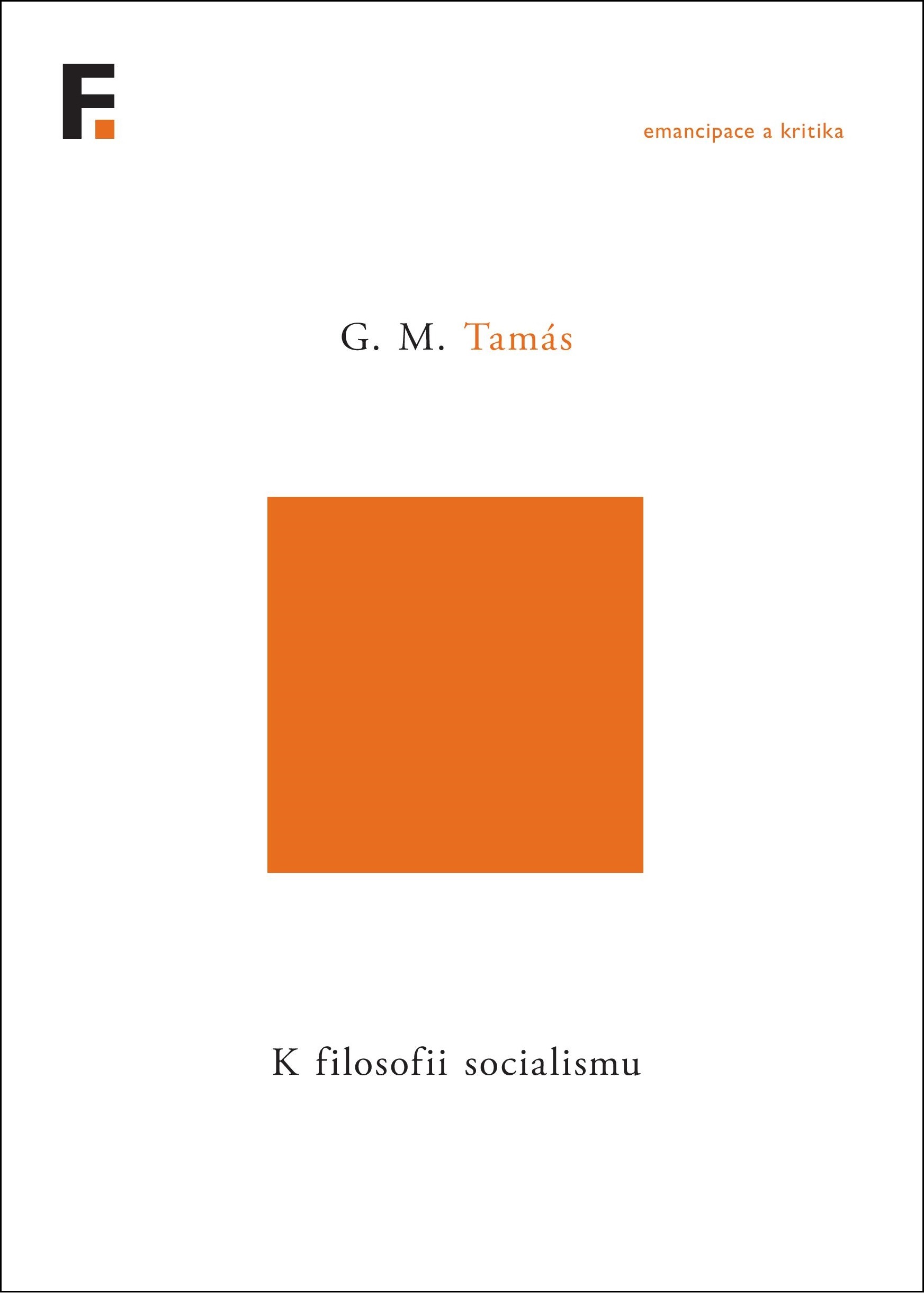 E-kniha K filosofii socialismu - G. M. Tamás