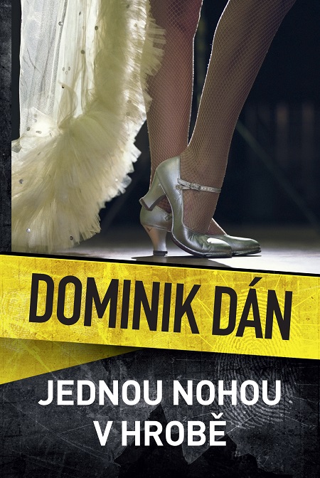 E-kniha Jednou nohou v hrobě - Dominik Dán