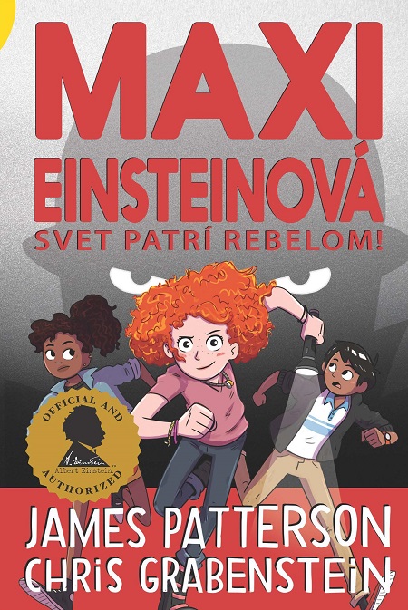 E-kniha Maxi Einsteinová: Svet patrí rebelom! - Chris Grabenstein a James Patterson