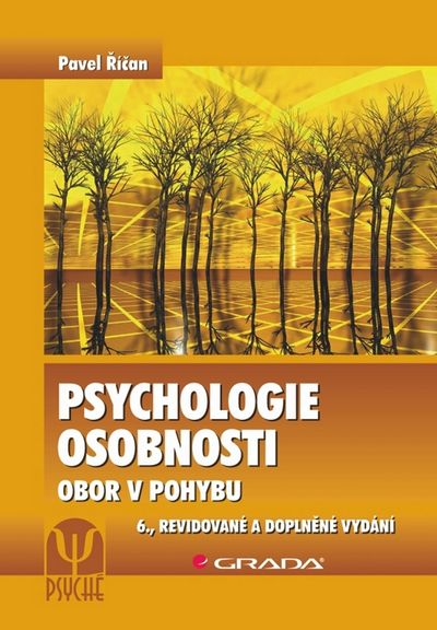 Psychologie osobnosti: Obor v pohybu, 6., revidované a doplněné vydání - Pavel Říčan [kniha]