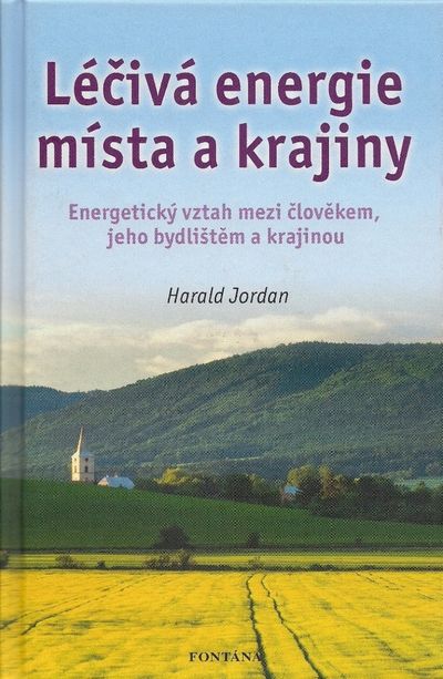Léčivá energie místa a krajiny - Harald Jordan [kniha]
