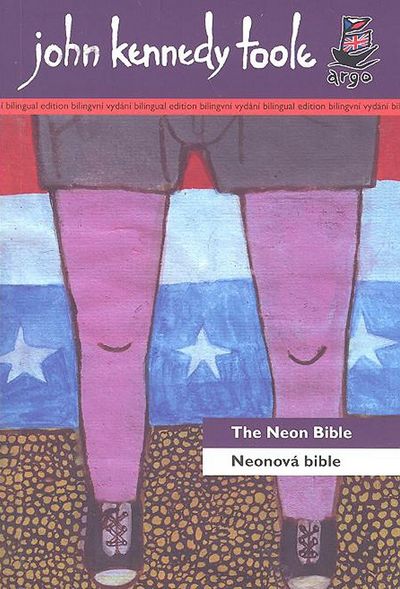Neonová bible/ The Neon Bible: bilingvní - John Kennedy Toole [kniha]