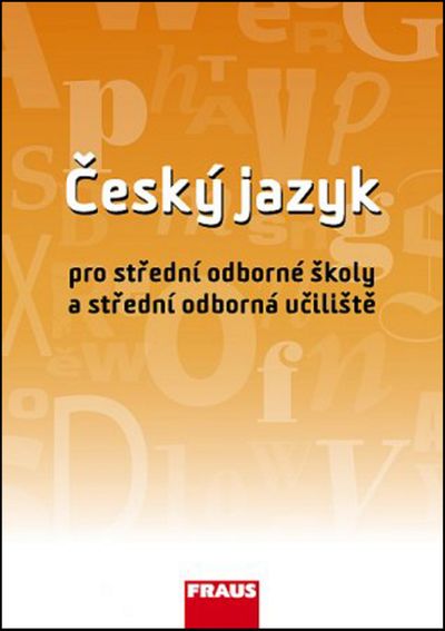 Český jazyk pro střední odborné školy a střední odborná učiliště - Ivo Martinec [kniha]