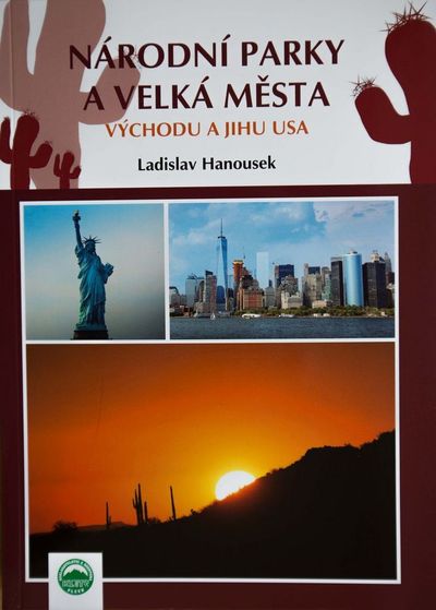 Národní parky a velká města východu a jihu USA - Ladislav Hanousek [kniha]