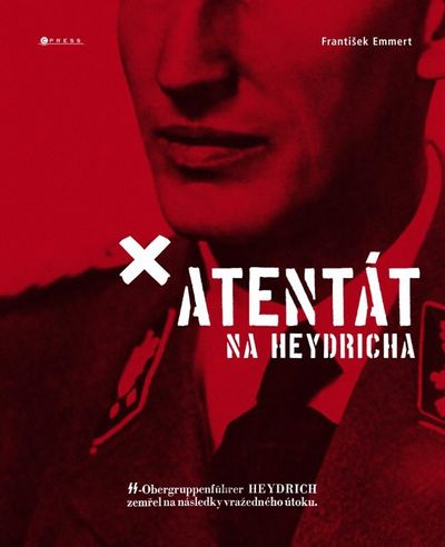 Atentát na Heydricha - František Emmert [kniha]