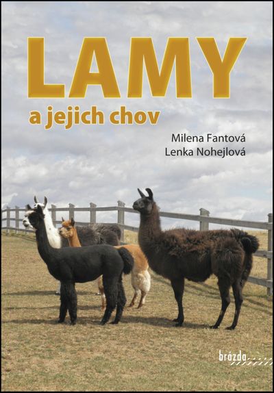 Lamy a jejich chov - Lenka Nohejlová, Milena Fantová [kniha]