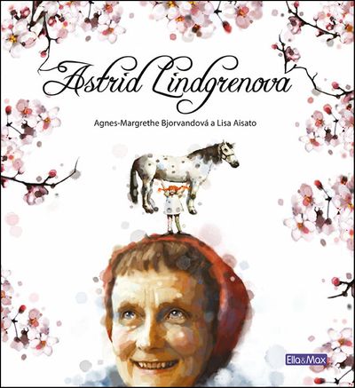 Astrid Lindgrenová - Agnes-Margrethe Bjorvandová [kniha]