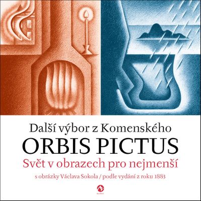 Orbis Pictus Další výbor z Komenského: Svět v obrazech pro nejmenší 2. díl - Jan Amos Komenský [kniha]