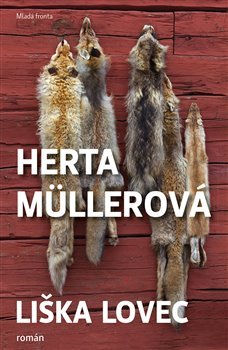 Liška lovec - Herta Müllerová [kniha]