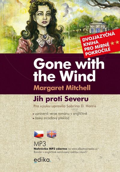 Jih proti Severu / Gone with the Wind B1/B2: Dvojjazyčná kniha pro mírně pokročilé - Sabrina D. Harris, Margaret Mitchellová [kniha]