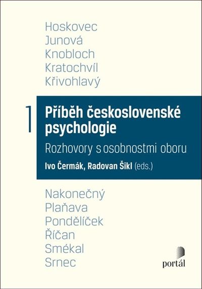 Příběh československé psychologie I.: Rozhovory s osobnostmi oboru - Radovan Šikl, Ivo Čermák [kniha]