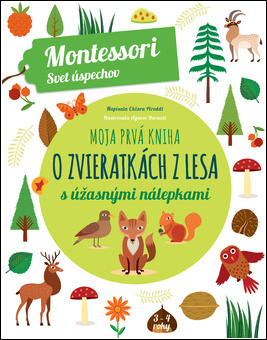 Moja prvá kniha o lesných zvieratkách - Chiara Piroddi [kniha]