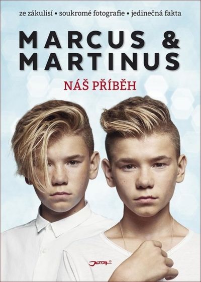Marcus & Martinus: Náš příběh - Marcus & Martinus [kniha]