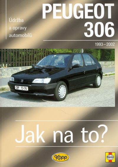 Peugeot 306 od 1993: Údržba a opravy automobilů č. 53 - Mark Coombs, Steve Rendle [kniha]