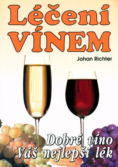 Léčení vínem: Dobré víno váš nejlepší lék - Johan Richter [kniha]