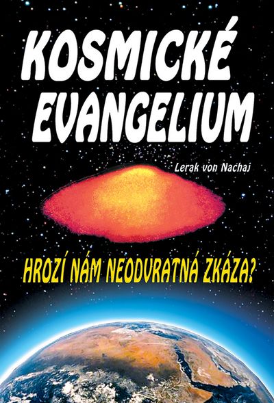 Kosmické evangelium: Hrozí nám neodvratná zkáza? - Lerak von Nachaj [kniha]