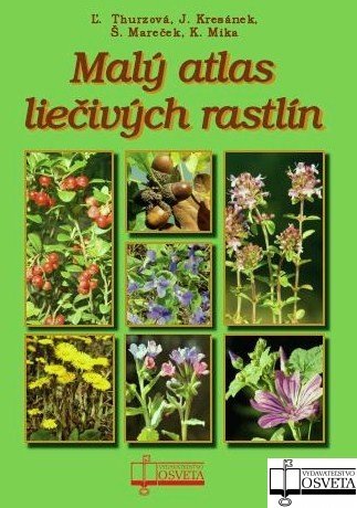 Malý atlas liečivých rastlín - Kolektív autorov [kniha]