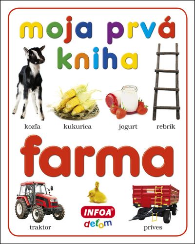 Moja prvá kniha Farma - Autor Neuveden [kniha]