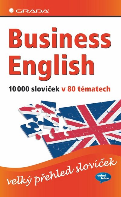 Business English 10 000 slovíček v 80 tématech: velký přehled slovíček - Autor Neuveden [kniha]