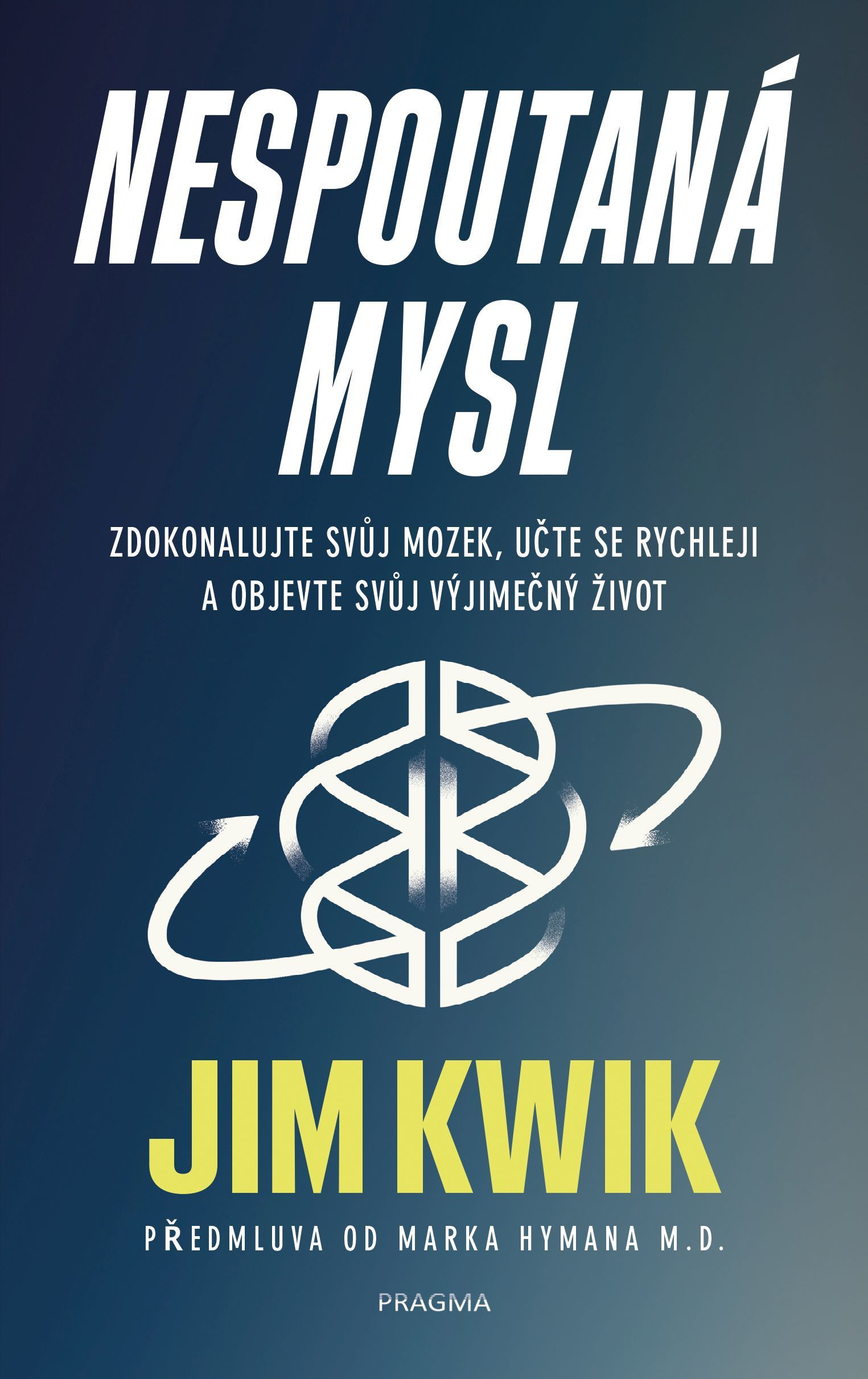 E-kniha Nespoutaná mysl - Jim Kwik