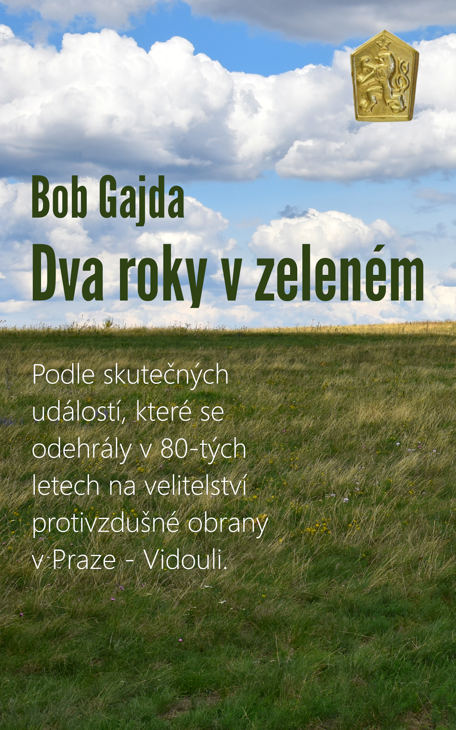 E-kniha Dva roky v zeleném - Bob Gajda