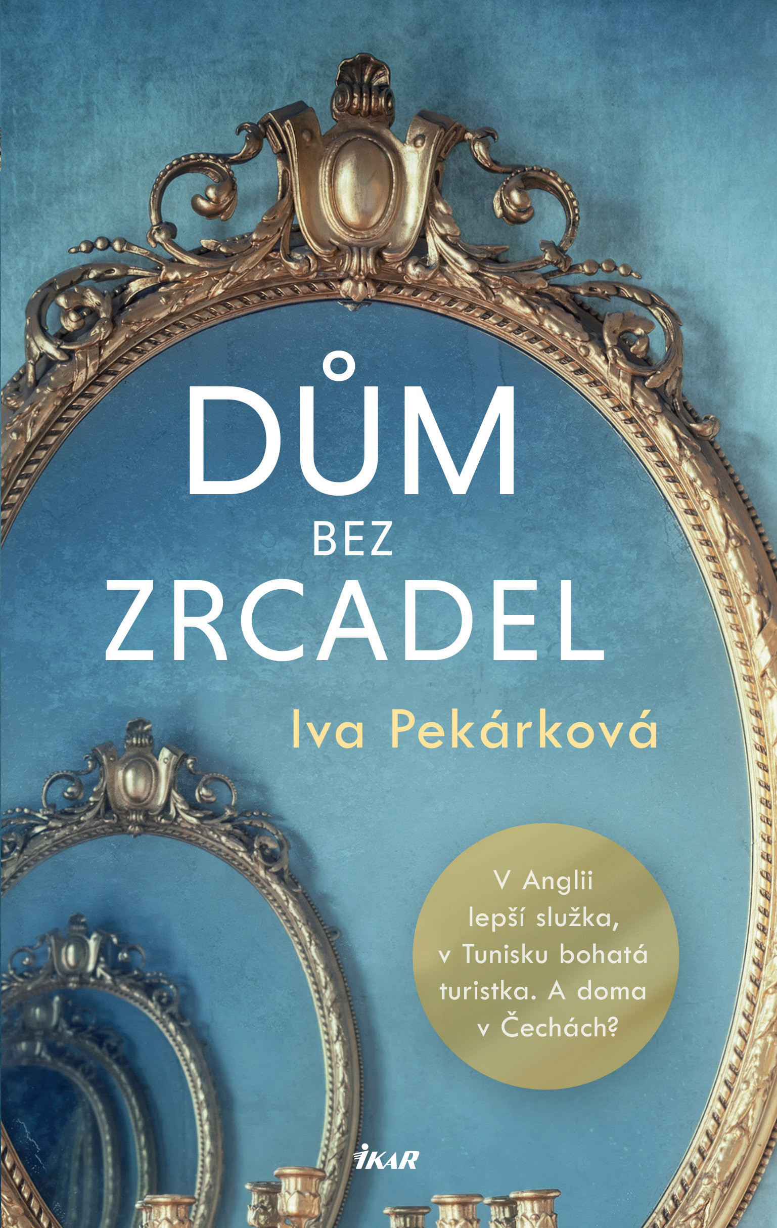 E-kniha Dům bez zrcadel - Iva Pekárková