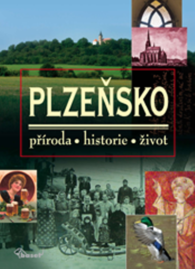 Plzeňsko: příroda, historie, život - Autor Neuveden [kniha]